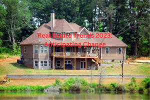 Real Estate Trends 2023 Anticipating Change
