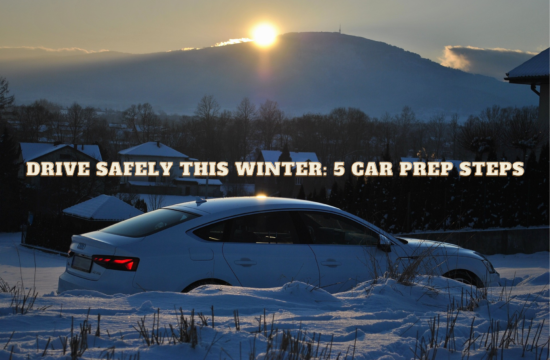 Drive Safely This Winter 5 Car Prep Steps