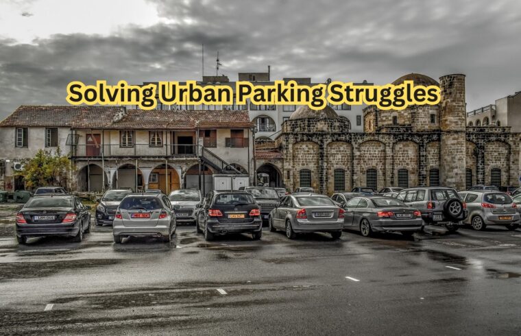 Solving Urban Parking Struggles