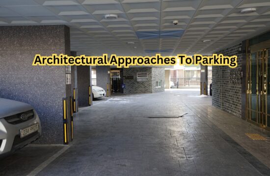 Architectural Approaches To Parking