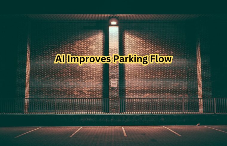 AI Improves Parking Flow