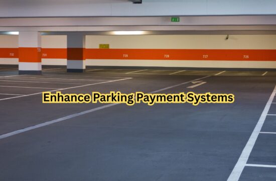 Enhance Parking Payment Systems