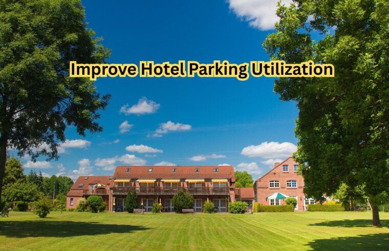 Improve Hotel Parking Utilization
